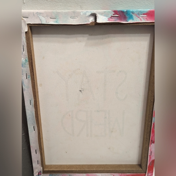 Stay weird art - Picture 2 of 2